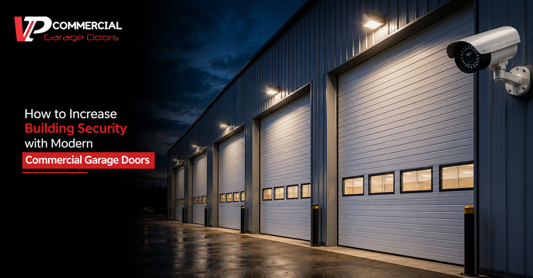 How to Increase Building Security with Modern Commercial Garage Doors